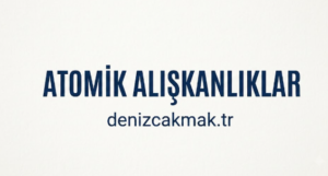 atomik alışkanlıklar